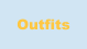 Outfits
